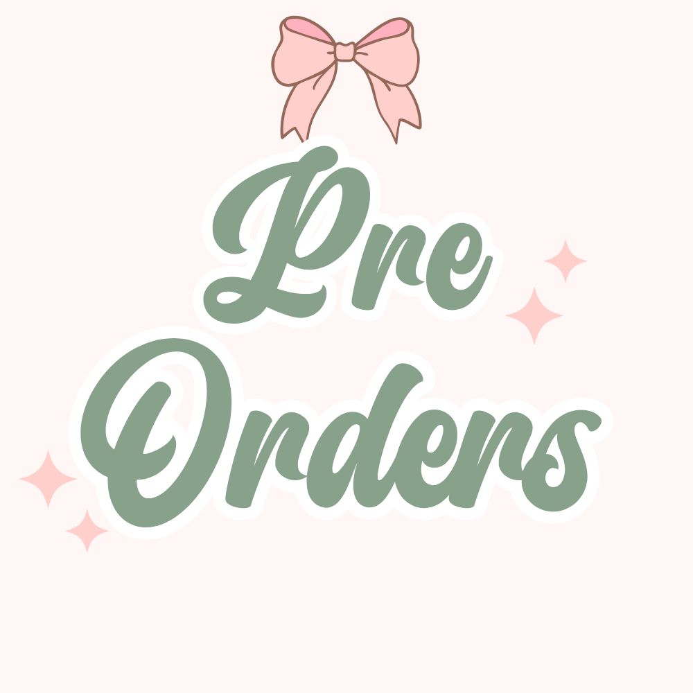 Pre Orders